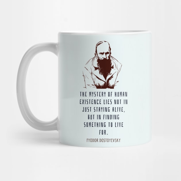 Fyodor Dostoyevsky portrait with Quote by artbleed